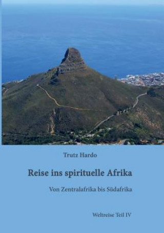 Kniha Reise ins spirituelle Afrika Trutz Hardo