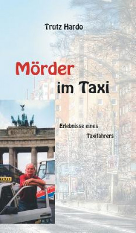 Kniha Moerder im Taxi Trutz Hardo