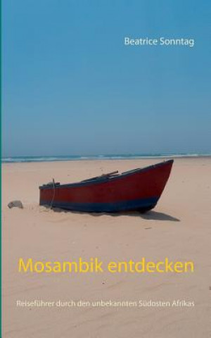 Könyv Mosambik entdecken Beatrice Sonntag