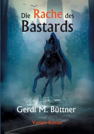 Книга Rache des Bastards Gerdi M Buttner