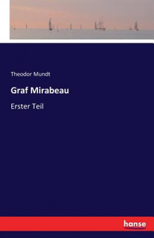 Kniha Graf Mirabeau Theodor Mundt