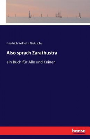 Книга Also sprach Zarathustra Friedrich Wilhelm Nietzsche