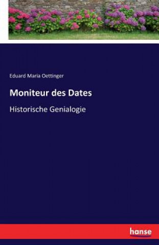 Könyv Moniteur des Dates Eduard Maria Oettinger