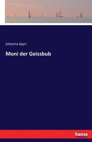 Livre Moni der Geissbub Johanna Spyri