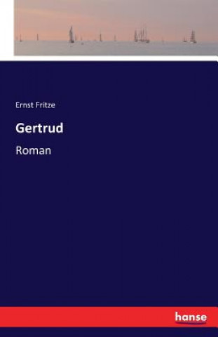 Könyv Gertrud Ernst Fritze