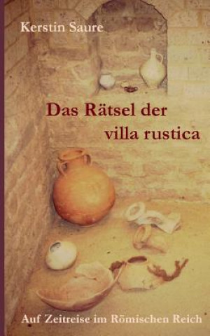 Kniha Ratsel der villa rustica Kerstin Saure