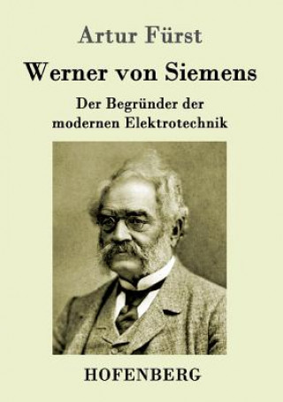 Knjiga Werner von Siemens Artur Furst