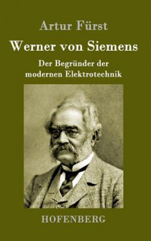 Kniha Werner von Siemens Artur Furst