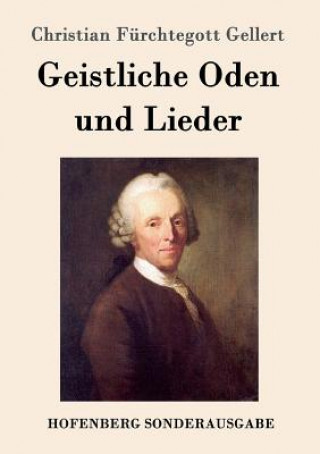 Buch Geistliche Oden und Lieder Christian Furchtegott Gellert