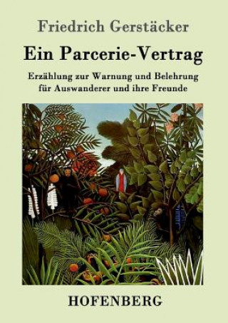 Carte Parcerie-Vertrag Friedrich Gerstacker