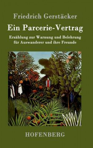 Kniha Parcerie-Vertrag Friedrich Gerstacker