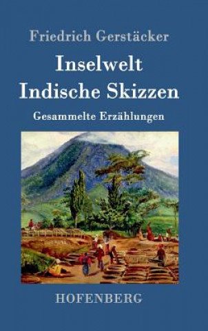 Carte Inselwelt. Indische Skizzen Friedrich Gerstacker
