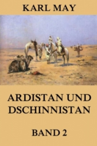 Kniha Ardistan und Dschinnistan, Band 2 Karl May