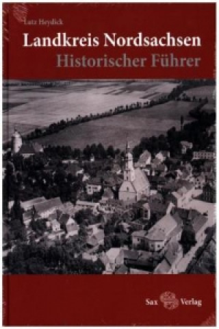 Buch Landkreis Nordsachsen Lutz Heydick