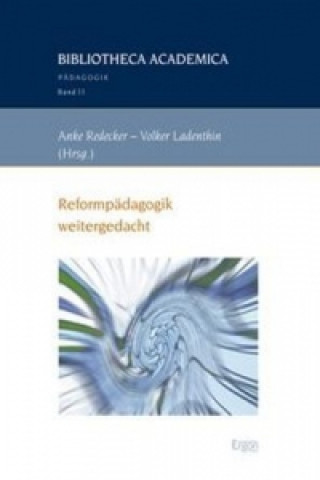 Kniha Reformpädagogik weitergedacht Anke Redecker