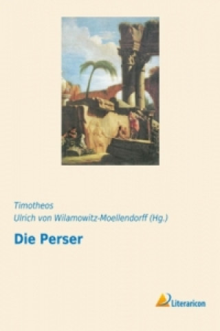 Βιβλίο Die Perser T. Timotheos