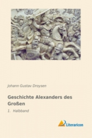 Книга Geschichte Alexanders des Großen Johann Gustav Droysen