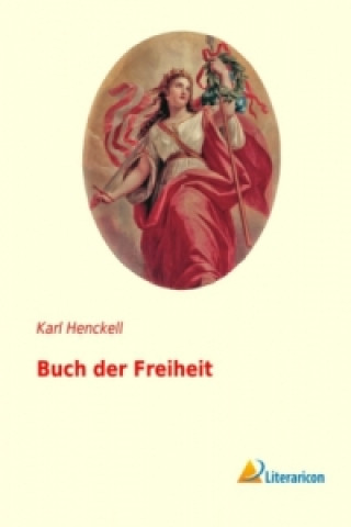 Kniha Buch der Freiheit Karl Henckell