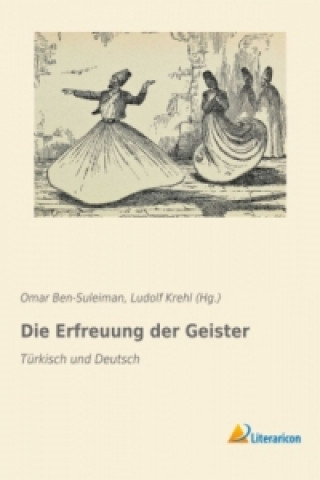 Kniha Die Erfreuung der Geister Omar Ben-Suleiman