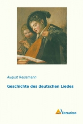 Kniha Geschichte des deutschen Liedes August Reissmann