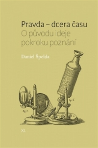 Book Pravda - dcera času Daniel Špelda
