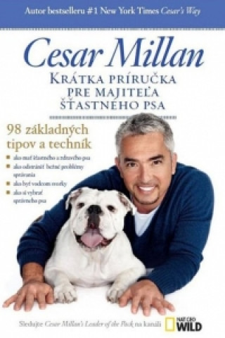 Książka Krátka príručka pre majiteľa šťastného psa Cesar Millan