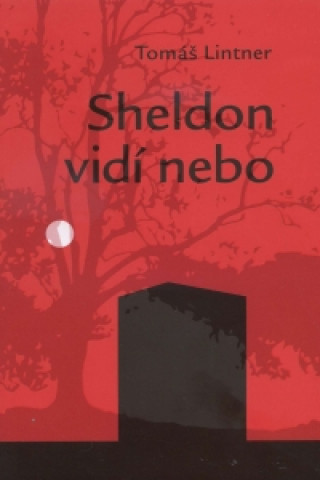 Buch Sheldon vidí nebo Tomáš Lintner