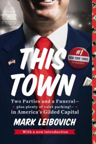 Книга This Town Mark Leibovich