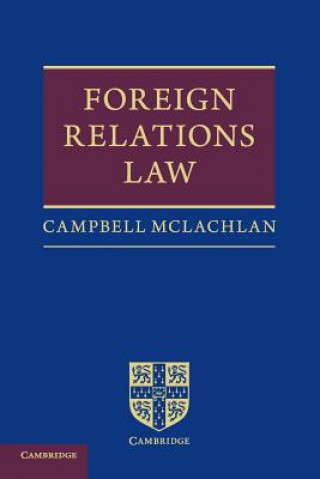 Kniha Foreign Relations Law Campbell McLachlan