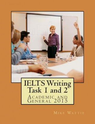 Knjiga Ielts Writing Task 1 and 2 Mike Wattie