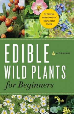 Книга Edible Wild Plants for Beginners Althea Press