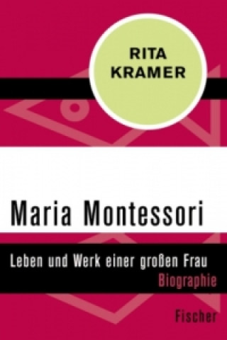 Kniha Maria Montessori Rita Kramer