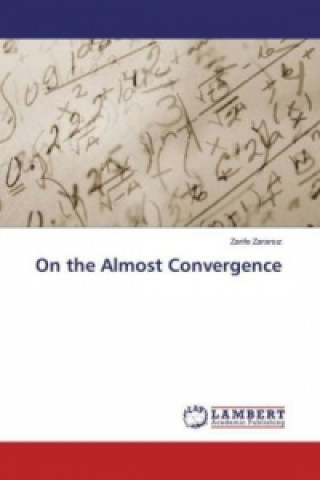 Kniha On the Almost Convergence Zarife Zararsiz