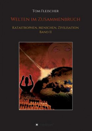 Книга Welten im Zusammenbruch Tom Fleischer