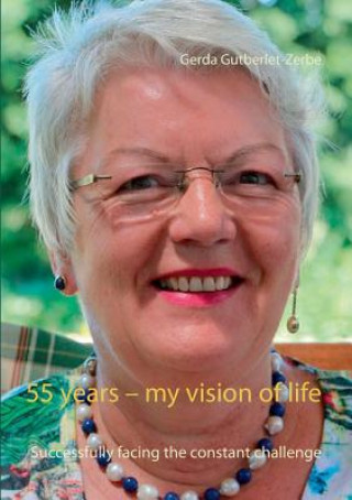 Könyv 55 years - my vision of life Gerda Gutberlet-Zerbe