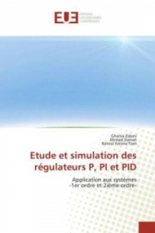 Kniha Etude et simulation des régulateurs P, PI et PID Ghania Zidani