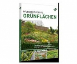 Книга Pflegereduzierte Grünflächen Angelika Eppel-Hotz