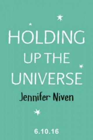 Kniha Holding Up the Universe Jennifer Niven
