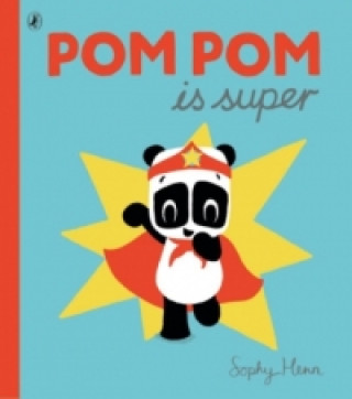 Könyv Pom Pom is Super Sophy Henn