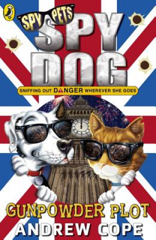 Kniha Spy Dog: The Gunpowder Plot Andrew Cope