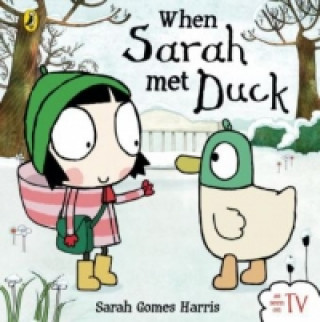 Knjiga When Sarah Met Duck Sarah Gomes Harris