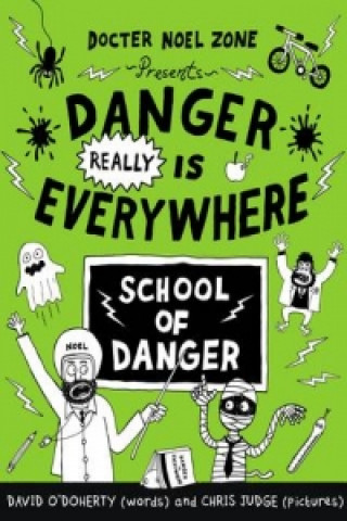 Książka Danger Really is Everywhere: School of Danger (Danger is Everywhere 3) David ODoherty