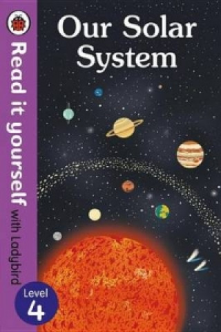 Carte Our Solar System - Read It Yourself with Ladybird Level 4 