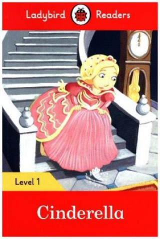 Kniha Ladybird Readers Level 1 - Cinderella (ELT Graded Reader) Ladybird