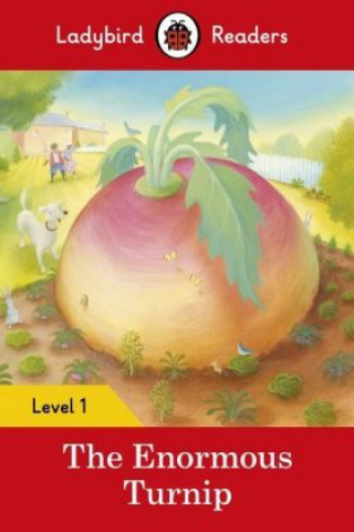 Knjiga Ladybird Readers Level 1 - The Enormous Turnip (ELT Graded Reader) Ladybird