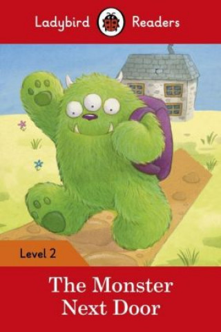 Книга Ladybird Readers Level 2 - The Monster Next Door (ELT Graded Reader) Ladybird