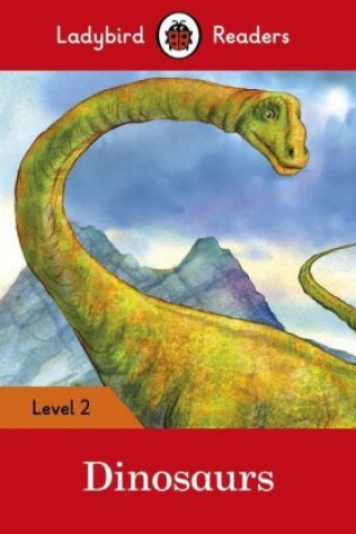 Kniha Dinosaurs - Ladybird Readers Level 2 Ladybird