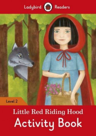 Kniha Little Red Riding Hood Activity Book - Ladybird Readers Level 2 Ladybird