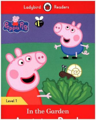 Kniha Peppa Pig: In the Garden Activity Book - Ladybird Readers Level 1 