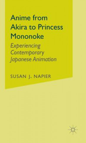Kniha Anime from Akira to Princess Mononoke S. Napier